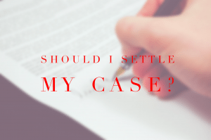 Should I settle my case